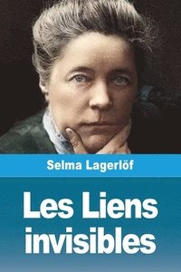 bokomslag Les Liens invisibles