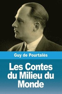 bokomslag Les Contes du Milieu du Monde