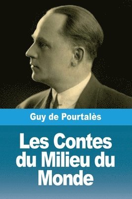 bokomslag Les Contes du Milieu du Monde