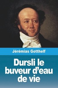 bokomslag Dursli le buveur d'eau de vie