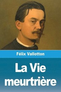 bokomslag Vie meurtrière