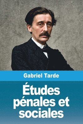 Gabriel Tarde - Études pénales et sociales, Häftad