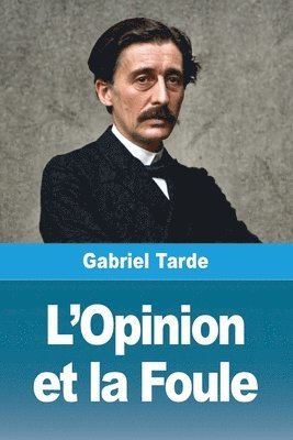 L'Opinion et la Foule