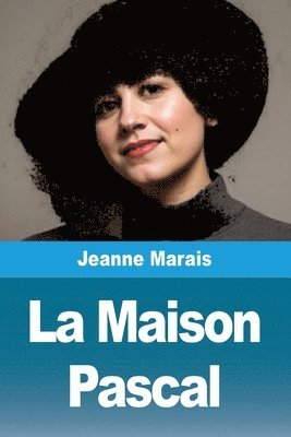 Jeanne Marais - Maison Pascal, Häftad