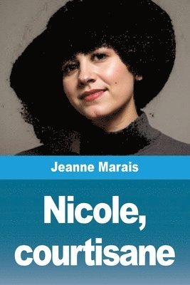 Jeanne Marais - Nicole, courtisane, Häftad
