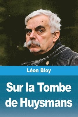 Sur la Tombe de Huysmans