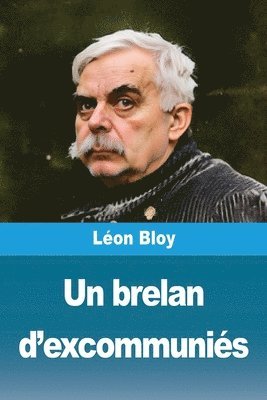 Léon Bloy - brelan d'excommuniés, Häftad