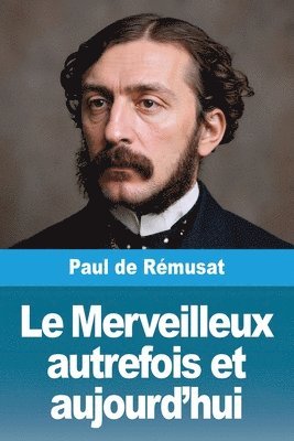 Merveilleux autrefois et aujourd'hui