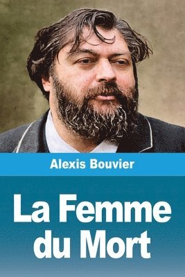 Alexis Bouvier - Femme du Mort, Häftad