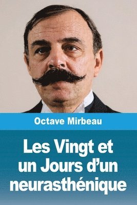 Les Vingt et un Jours d'un neurasthénique