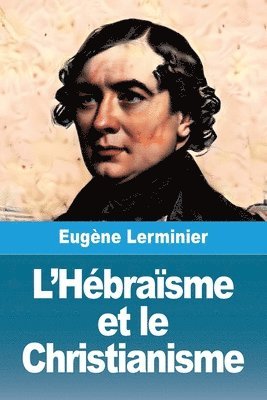 L'Hébraïsme et le christianisme
