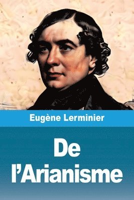 De l'Arianisme