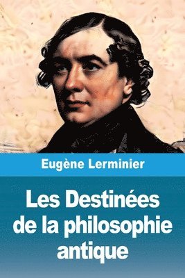 Les Destinées de la philosophie antique