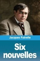Jacques Futrelle - Six nouvelles, Häftad. Tillgänglighet: Lägg i varukorg