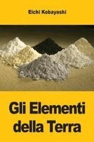Eichi Kobayashi - Gli Elementi della Terra, Häftad