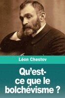 Léon Chestov - Qu'est-ce que le bolchévisme ?, Häftad. Tillgänglighet: Lägg i varukorg