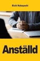 Eichi Kobayashi - Anställd, Häftad