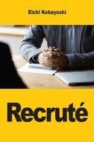 Eichi Kobayashi - Recruté, Häftad