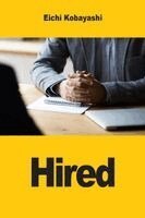 Eichi Kobayashi - Hired, Häftad