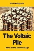 Eichi Kobayashi - Voltaic Pile, Häftad