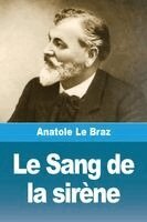Anatole Le Braz - Sang de la sirène, Häftad