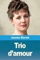 Jeanne Marais - Trio d'amour, Häftad