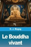 H J Magog - Bouddha vivant, Häftad