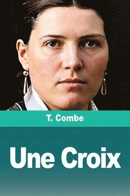 T Combe, T. Combe - Croix, Häftad