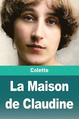 Colette - Maison de Claudine, Häftad