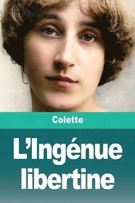 Colette - L'Ingénue libertine, Häftad