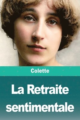 Colette - Retraite sentimentale, Häftad