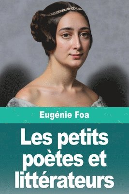 Les petits poètes et littérateurs
