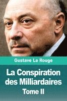 bokomslag La Conspiration des Milliardaires