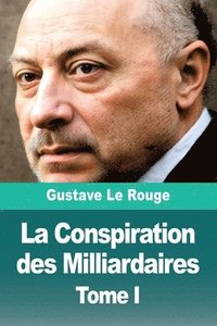bokomslag Conspiration des Milliardaires