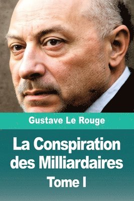bokomslag Conspiration des Milliardaires
