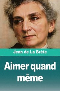 bokomslag Aimer quand même