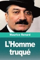 bokomslag L'Homme truqué