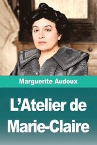 bokomslag L'Atelier de Marie-Claire