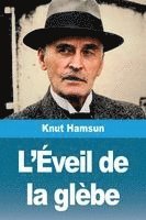 bokomslag L'Éveil de la glèbe