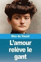 bokomslag L'amour relève le gant