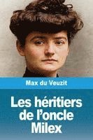 bokomslag Les héritiers de l'oncle Milex