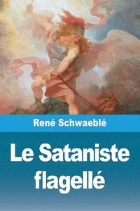bokomslag Le Sataniste flagellé