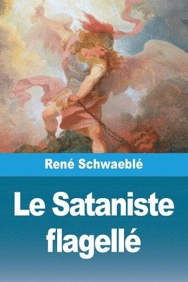 bokomslag Le Sataniste flagellé