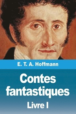 bokomslag Contes fantastiques: Premier livre