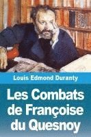 bokomslag Les Combats de Françoise du Quesnoy