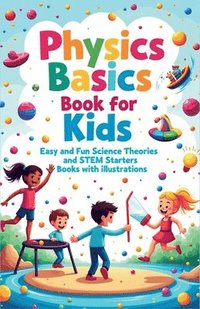 bokomslag Physics Basics Book for Kids