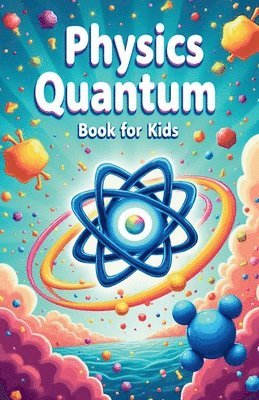 bokomslag Physics Quantum Book for Kids