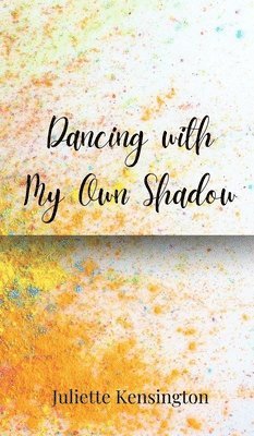 Dancing with My Own Shadow 1