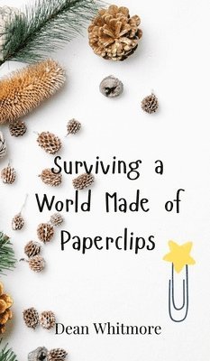 Surviving a World Made of Paperclips 1