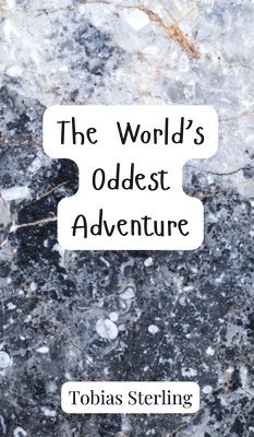 The World's Oddest Adventure 1